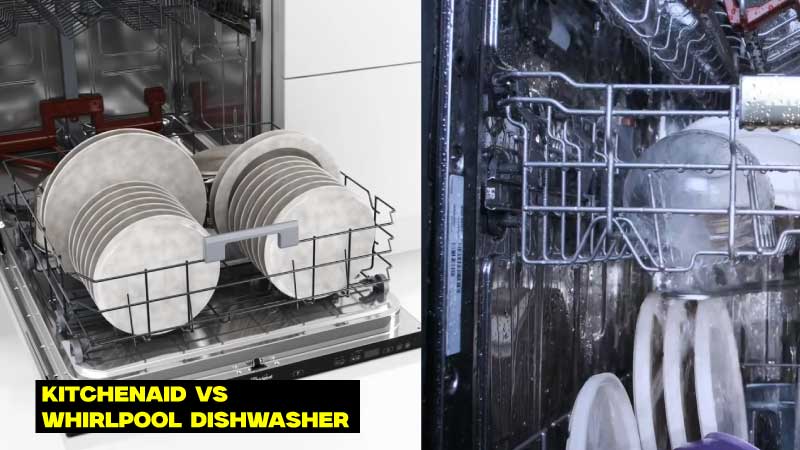 KitchenAid Vs Whirlpool Dishwasher 